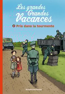 Les grandes grandes vacances Tome 2 : Pris dans la tourmente