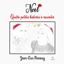 Noël : quatre petites histoires à raconter