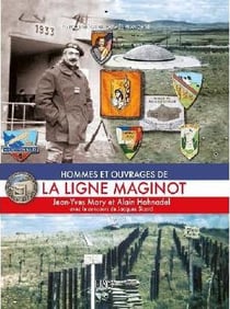 Hommes et ouvrages de la ligne Maginot t.3