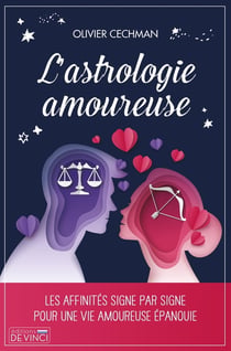 L'astrologie amoureuse : les affinités signe par signe pour une vie amoureuse épanouie
