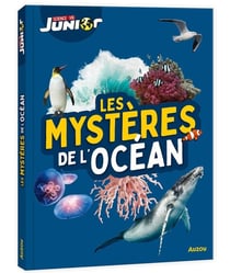 Sciences et vie junior : Les mystères de l'océan