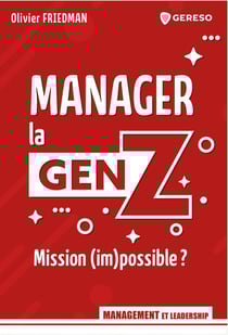 Manager la genZ : Mission (im)possible ?
