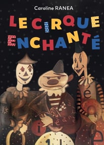 Le Cirque enchanté
