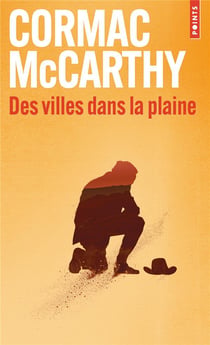 La trilogie des confins Tome 3 : des villes dans la plaine