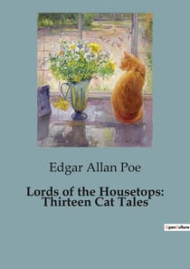 Lords of the Housetops: Thirteen Cat Tales