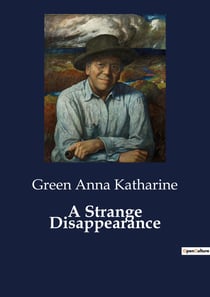 A Strange Disappearance : The Enigma of Emily's Disappearance
