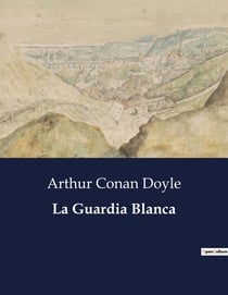 La Guardia Blanca : Aventuras y desafios en la Inglaterra medieval