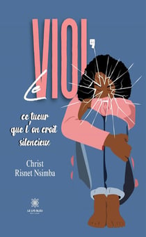 Le viol, ce tueur que l'on croit silencieux