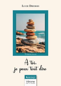 À toi, je peux tout dire