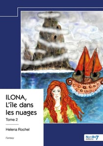 ILONA, L'île dans les nuages Tome 2