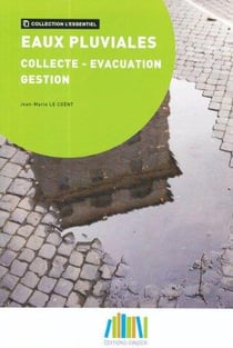 Eaux pluviales : collecte évacuation gestion