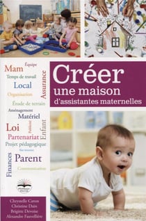 Créer une maison d'assistantes maternelles (édition 2017)