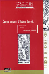 Cahiers poitevins d'histoire du droit - septième cahier