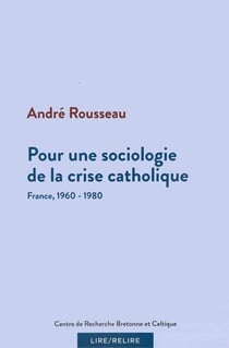Pour une sociologie de la crise catholique - France, 1960-1980