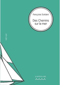 Des chemins vers la mer
