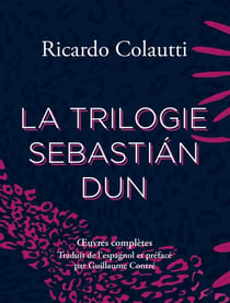 La trilogie Sébastian Dun