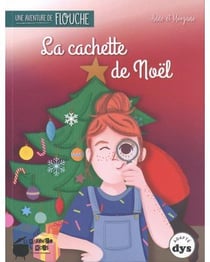 La cachette de Noël - une aventure de Flouche