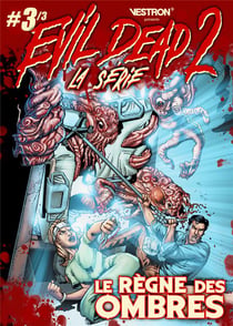 Evil Dead 2 Tome 3 : le règne des ombres