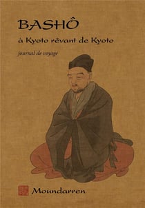 À kyoto rêvant de kyoto, journal de voyage