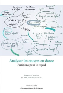 Analyser les oeuvres en danse : partitions pour le regard