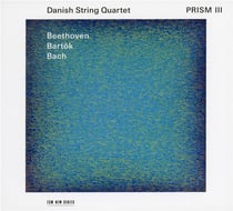 Prism III : Beethoven, Bartok, Bach