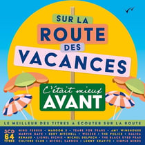 La Route des Vacances, C'était Mieux Avant