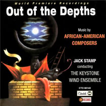 Out Of The Depths - Music By African American Composers