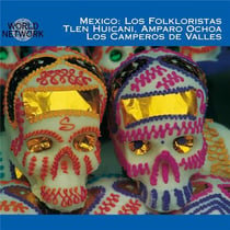 Mexique - les folkloristes tlen huicani, amparo ochoa, los camperos de valles