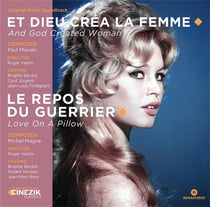 Brigitte Bardot : Et Dieu créa la femme - Le repos du guerrier - Vie privée