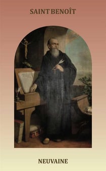 Saint Benoît - neuvaine