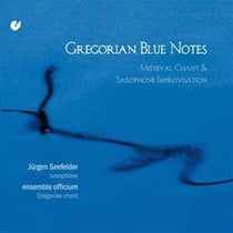 Gregorian blue notes, medieval chant & saxophone improvisation