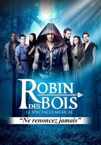 Robin des bois (le spectacle musical)