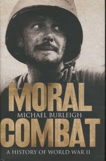 Moral Combat - A History of World War II