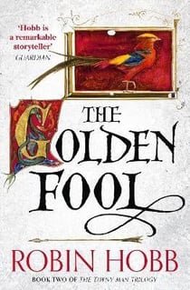 THE GOLDEN FOOL - THE TAWNY MAN TRILOGY 2