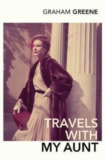TRAVELS WITH MY AUNT