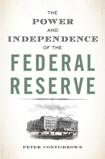 The power and independence of the federal reserve