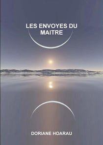 LES ENVOYES DU MAITRE