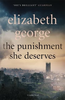THE PUNISHMENT SHE DESERVES - INSPECTOR LYNLEY: BOOK 17