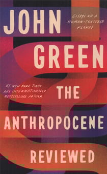 The Anthropocene Reviewed