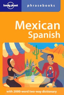 Mexican spanish phrasebook (1re édition)