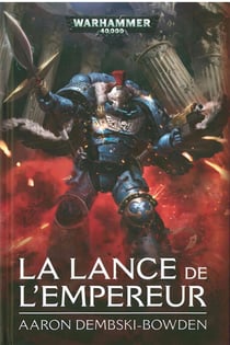 Warhammer 40.000 : la lance de l'empereur