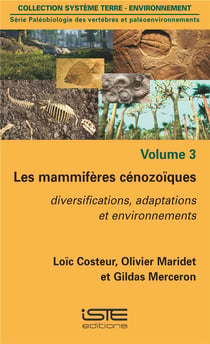 Les mammifères cénozoïques - diversifications, adaptations et environnements