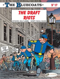 The Bluecoats Tome 17 : The Draft Riots