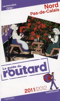 Guide du routard - nord-pas-de-calais (édition 2011/2012)