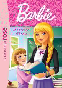 Barbie Tome 1 : maîtresse d'école