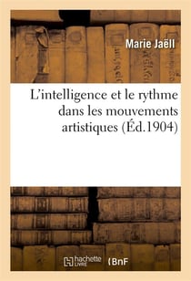 L'intelligence et le rythme dans les mouvements artistiques