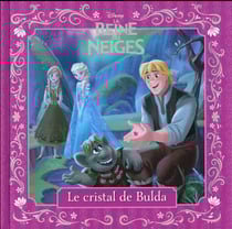 La reine des neiges - le cristal de bulda