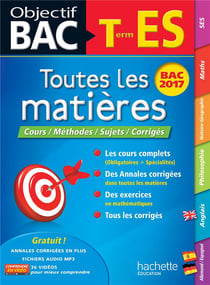 Objectif bac - toutes les matières - terminale es (édition 2017)