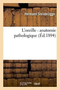 L'oreille : anatomie pathologique