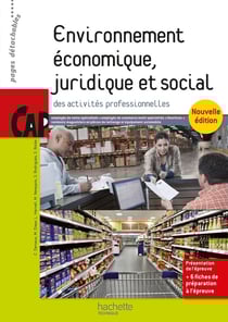 Environnement économique, juridique et social - cap - livre élève (édition 2015)